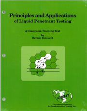 Principles & Applications of Liquid Penetrant Testing