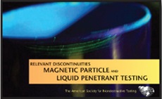 Relevant Discontinuities Magnetic Particle and Liquid Penetrant Testing