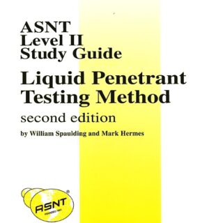 Level 2 Study Guides: Liquid Penetrant Testing 2002