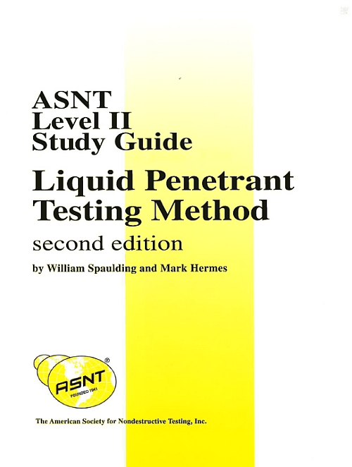 Level 2 Study Guides: Liquid Penetrant Testing 2002