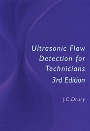 Ultrasonic Flaw Detection (Drury) 3rd Edition **DISCONTINUED ****